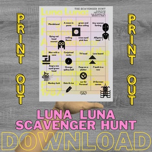 May include: A printable scavenger hunt game sheet with a grid of quirky illustrations and phrases like "flying red head woman" and "tiny woman farting." The title "Luna Luna Scavenger Hunt" is displayed in pink and yellow text.
