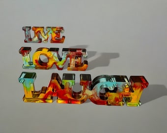 Live Love Laugh-Home Art Decor. Buntes inspirierendes Kunstharzschild