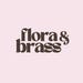 Flora and Brass