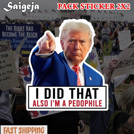 100 PCS I Did That Anti-Trump Sheet Sticker, Trump Gas Pump Stickers - Political Humor, Vinyl Decals