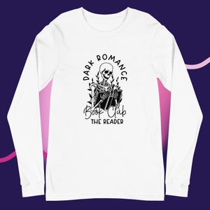 Dark Romance Book Club the Reader Long Sleeve Tee