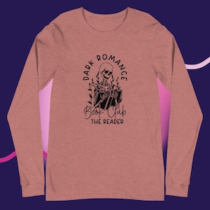 Dark Romance Book Club the Reader Long Sleeve Tee