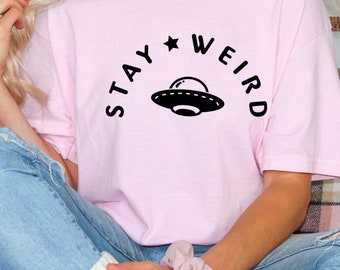 Stay weird T-Shirt, hipster shirt, stay weird shirt, weirdo shirt,  fuuny shirt, weird shirt, Stay Weird tee, nerdy t-shirt, geeky t-shirt