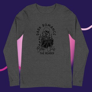 Dark Romance Book Club the Reader Long Sleeve Tee