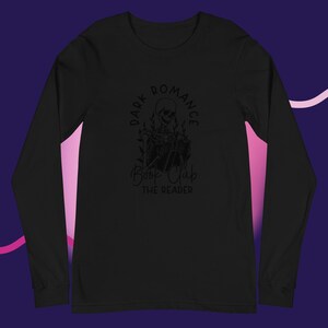 Dark Romance Book Club the Reader Long Sleeve Tee