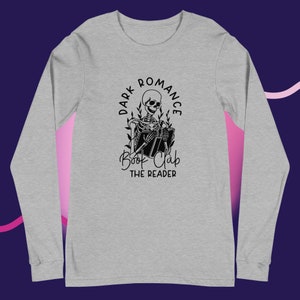 Dark Romance Book Club the Reader Long Sleeve Tee