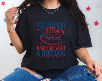 Sie sehen aus wie das 4. Juli Shirt - Hot Dog Liebhaber Shirt, Unabhängigkeitstag T-Shirt, lustiges 4. Juli Shirt, lustiges 4. Juli Hot Dog T-Shirt