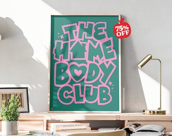 Maximalist, Vivid Pink Green 'The Homebody Club' Typography Poster, Dopamine Home Decor, Trendy DIGITAL Wall Art, Quote Print, Retro Art