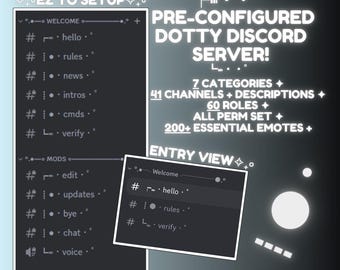 May include: A screenshot of a Discord server setup with the text "PRE-CONFIGURED DOTTY DISCORD SERVER!" and a list of features including 7 categories, 41 channels, 60 roles, all permissions set, and 200+ essential emotes.