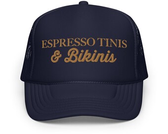 Solid Color Espresso Tinis & Bikinis Foam trucker hat | Black, Navy, Pink Embroidered Hat | Bikinis and Martinis Themed Bachelorette Party