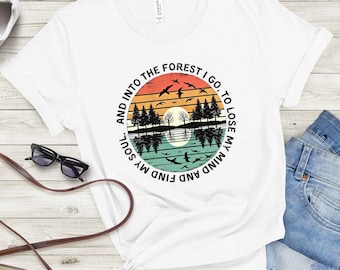 E para a floresta eu vou, para perder a cabeça e encontrar a minha alma - Camiseta, Camiseta retrô para trilha ao pôr do sol, Citação de John Muir