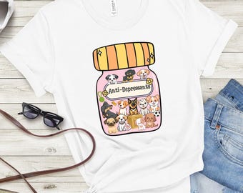 Antidepressant Dog Tee, Dog Shirt, Dog Mom T-shirt, Dog Lover Tee,  Dog Lover Shirt, Funny Mental Health Shirt, Dog Humor