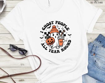 I Ghost People All Year Round Tee, Kawaii Ghost Shirt, Gift For Her, Gift For Mom, Fall Shirt, Halloween Tee, Pumpkin Spice Latte,