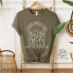 I Hike Like A Girl Try To Keep Up Tee Shirt, Mountain Line Art Graphic