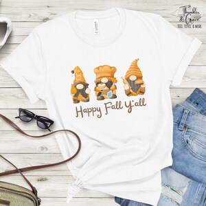 Happy Fall Y'all Tee Shirt, Festive Thanksgiving Gnomes Graphic