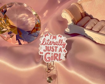 I’m Literally Just a Girl Badge Reel – Cute Aesthetic ID Holder for Nurses, CNAs, Students & Healthcare Girlies – Soft Pink Kawaii Lanyard A