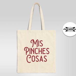 Mis Pinches Cosas Lustige spanische Einkaufstasche mexikanische Bolsa Chistosa sarkastisch Bild 8