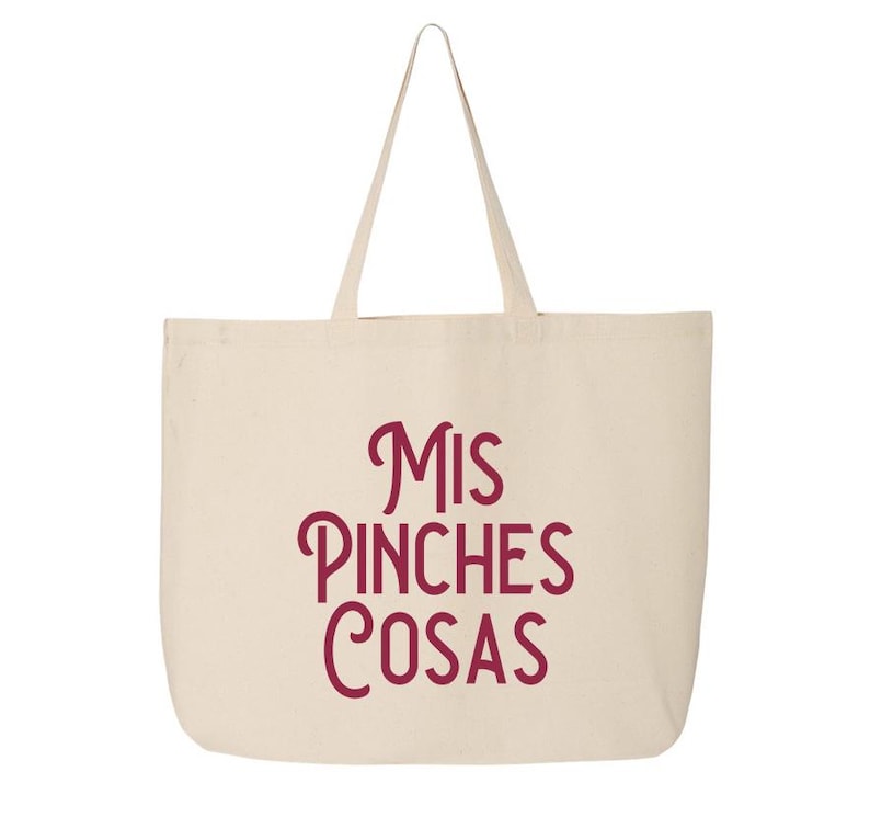 Mis Pinches Cosas Lustige spanische Einkaufstasche mexikanische Bolsa Chistosa sarkastisch Bild 13