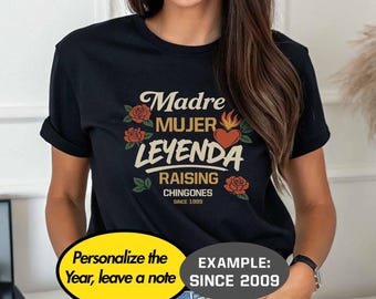 Camisa de mamá latina de año personalizado: Madre Mujer Leyenda Tee