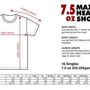 May include: A sizing chart for a 7.5 oz heavyweight short sleeve t-shirt. The graphic shows a line drawing of a t-shirt with arrows indicating body width, body length, and sleeve length. A table provides measurements in inches for sizes S to 7XL.