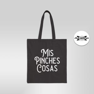 Mis Pinches Cosas Lustige spanische Einkaufstasche mexikanische Bolsa Chistosa sarkastisch Black