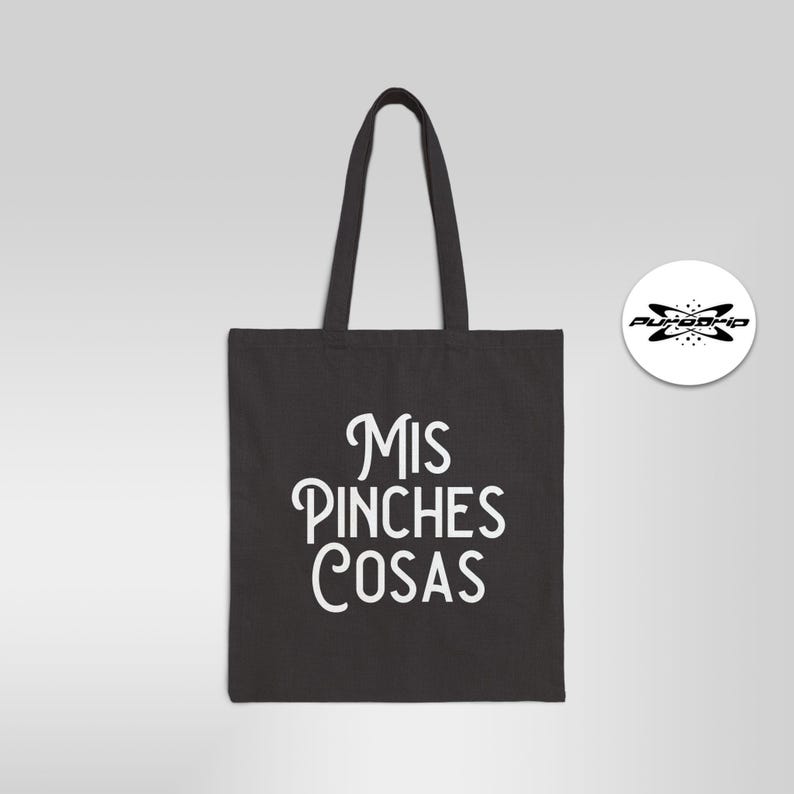 Mis Pinches Cosas Lustige spanische Einkaufstasche mexikanische Bolsa Chistosa sarkastisch Black