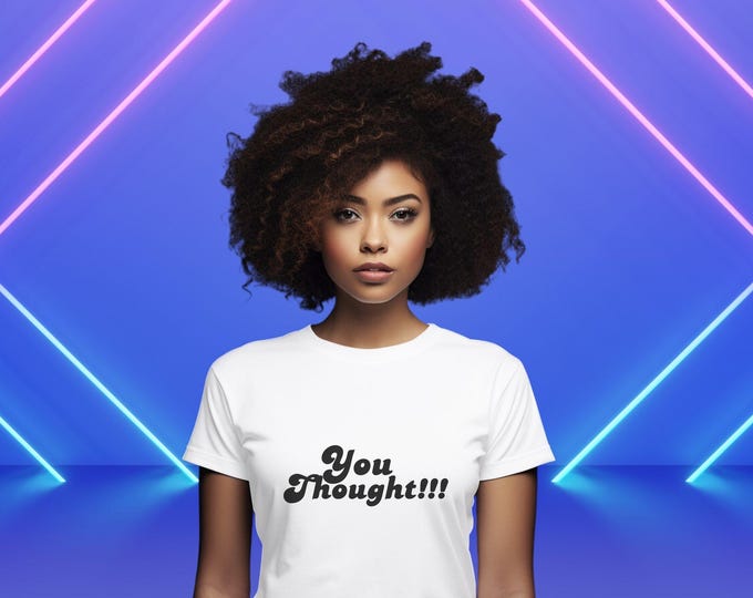 Featured listing image: You Thought!!! Tee - Black Graphic