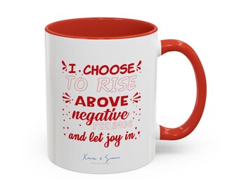 I Choose To Rise Coffee Mug - Red Accent