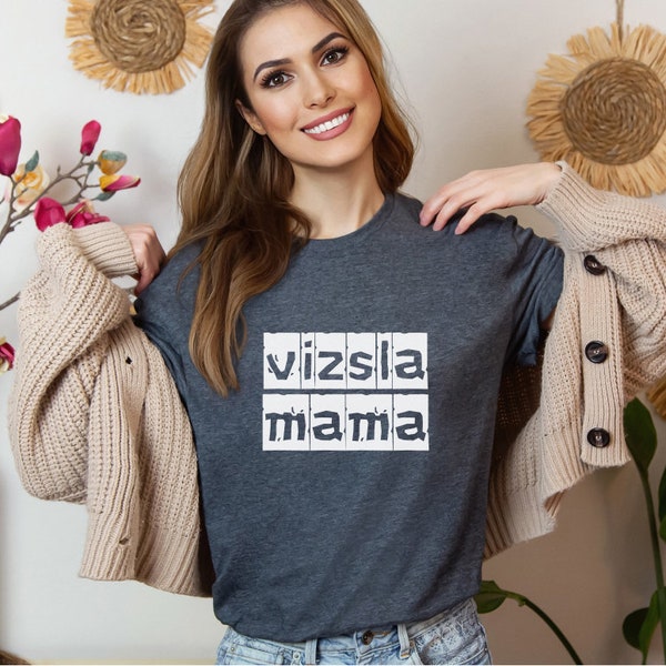 Vizsla T Shirt for Vizsla Mom Shirt for Vizsla Lover Gift for Vizsla Mama Shirt for Vizsla Owner