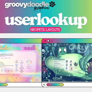 May include: Digital artwork featuring two computer window layouts with a colorful gradient background. The top text reads "userlookup" and "NEOPETS LAYOUTS". One window displays a pink and white layout, the other a green and blue layout.