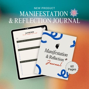 May include: A digital tablet displaying a manifestation journal with the 3-6-9 method. The journal cover is cream with blue swirls and the text "Manifestation & Reflection Journal" with a star. The journal has 60 pages.