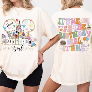 Custom Disney Birthday Girl Shirt, It&#39;s Me Hi I&#39;m The Birthday Girl It&#39;s Me Tee, Mickey And Friends Tee, Best Birthday Ever, Birthday Gifts