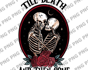 Till death and then some - valentine's day