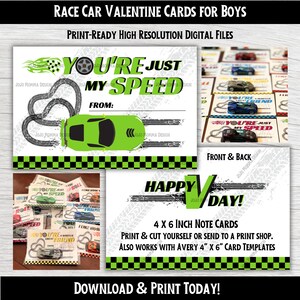 May include: Printable Valentine's Day cards for boys featuring a green race car and the text "You're Just My Speed". The cards are 4 x 6 inches and can be printed at home or at a print shop.