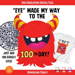 Afdrukbaar shirt voor 100 dagen school - Eye Made My Way - Silly Red Monster Ready for 100 Googly Eyes - digitale download pdf, png en svg