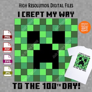Imprimable pour bricolage Minecraft Creeper visage 100 jours de chemise d'école, j'ai glissé mon chemin jusqu'au 100e jour, fichier numérique uniquement, Transparent, PNG