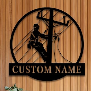 Lineman Metal Sign, Custom Name Wall Art Gift for Him, Electrician Decor, Utility Worker Gift, Lineman Gift, Power Pole Decor, Gift for Men