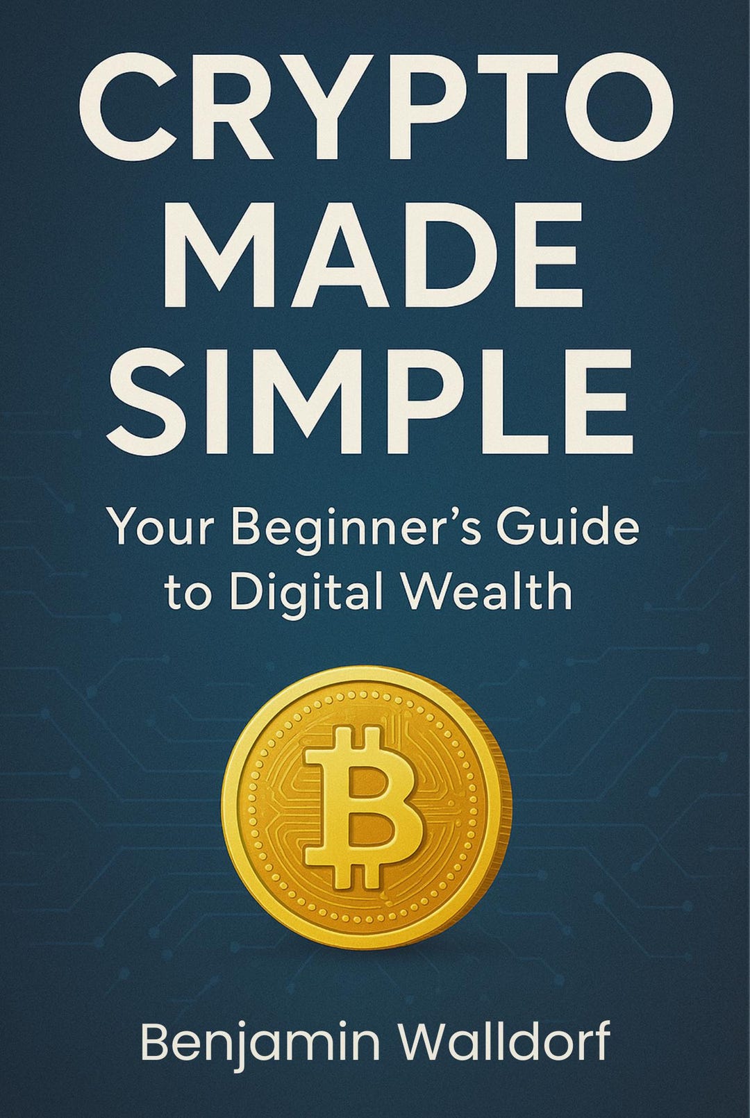 Crypto Made Simple (digital Ebook) by Benjamin Walldorf - Etsy