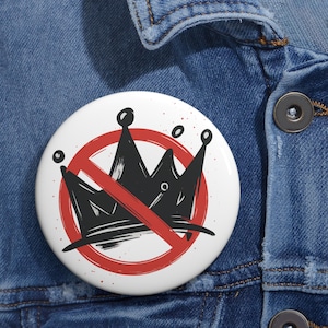 No Kings Political Pin Democratic Button Anti-Trump Protest Button Activist Badge Voter Rights Accessory