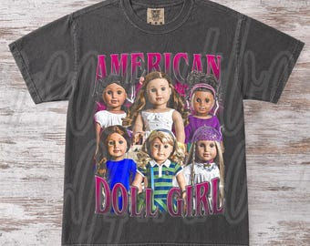 American Girl Doll T Shirt, Vintage Doll Graphic Tee, American Doll Girl Shirt, Retro Toy Collector Tshirt, Gift for Doll Fans, Cute Doll FD
