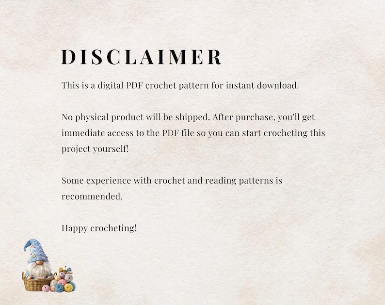 May include: A digital PDF crochet pattern announcement with the word "DISCLAIMER" at the top. The text explains the pattern is for instant download, with no physical product shipped. A gnome with a blue hat and a basket of yarn balls is in the lower left corner.