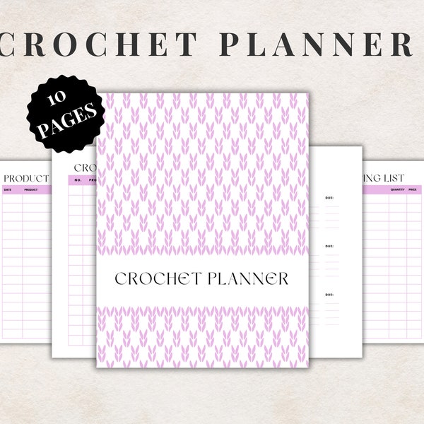 Crochet Project Planner Crochet Journal for Crocheter - 10 Pages - Printable PDF - 3 sizes A4, A5 and US Letter