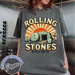 Rolling Stones Easter Shirt - He is Risen - Comfort Colors