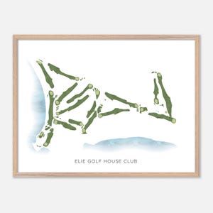 May include: A framed print featuring a watercolor map of Elie Golf House Club. The map depicts green golf course layouts against a white background, with blue watercolor accents. The text "ELIE GOLF HOUSE CLUB" is printed at the bottom.