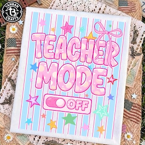 May include: A white canvas with the words "TEACHER MODE" in pink bubble letters, accented with stars and a pink bow. Below, a pink switch reads "OFF". The background features blue stripes.
