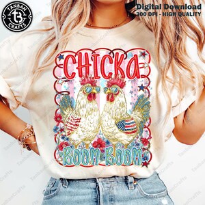 Funny Chicka Boom Boom Chicken Png, Usa Flag Png, Patriotic Png, American Farmer Png, Independence Day Png, 4th Of July Chicken Shirt Png