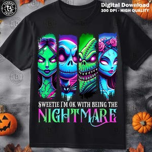 Sweetie I’m Okay Being Nightmares Png, Spooky Season Png, Horror Movies Png, Nightmare Movie Png, Horror Halloween Png