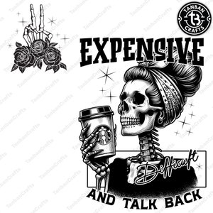 Expensive Difficult And Talks Back PNG, Mom Skeleton Png, Funny Saying Png, Front And Back Png, Funny Mom Png, Digital File
