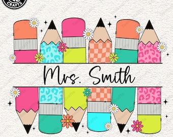 CUSTOM Teacher Name Png, Teacher Love Inspire Png, Teacher Day Png, Back to School Png, Teacher Wildflower Png, Pencil Name Frame Png