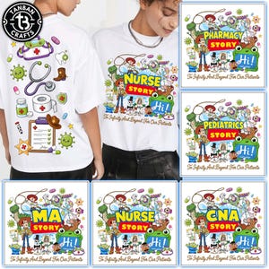 May include: A white t-shirt featuring a graphic print of various medical-themed illustrations including a stethoscope, medical chart, and pills, alongside characters from Toy Story with the text Nurse Story and To Infinity And Beyond For Our Patients.